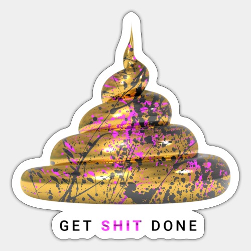 Get Shit Done - Goldener Haufen - Pink Edition - Sticker