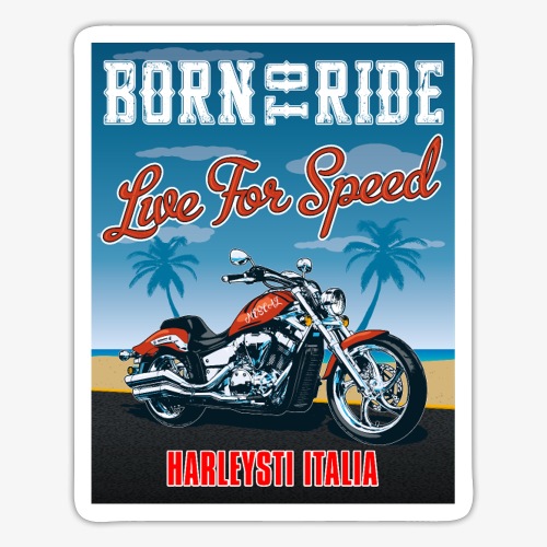 Summer 2021 - Born to ride - Sticker