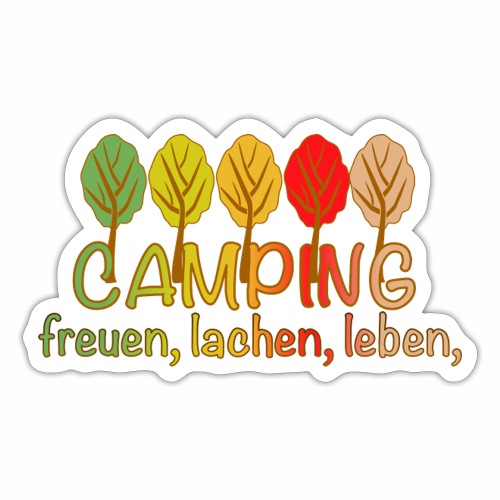 Camping, freuen, lachen, leben - deutsch - Sticker