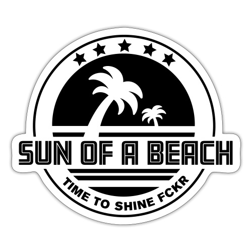SUN OF A BEACH - Sticker