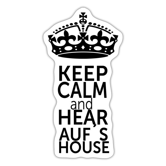 Auf s House Keep Calm