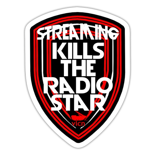 streaming kills the radio star - Sticker