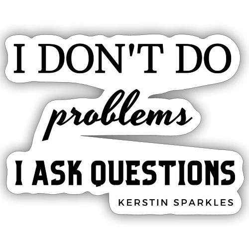 No problems - Richbitch Series - Sticker