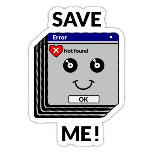 SAVE ME ! (geek, informatique, ordinateur) - Autocollant
