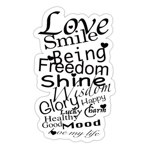 Love my life, smile, freedom, . . . - Sticker
