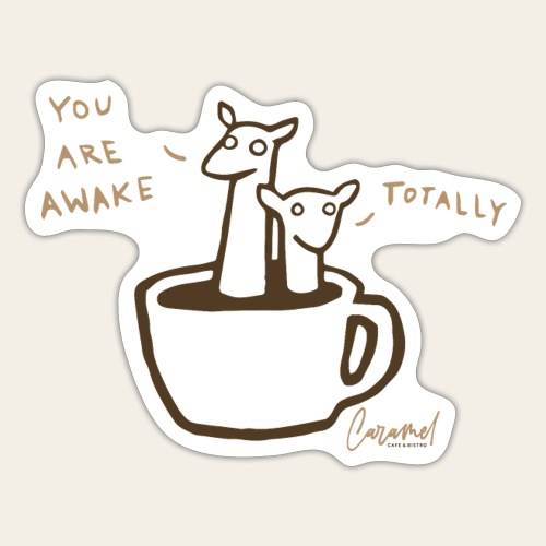 You are awake totally - Sticker