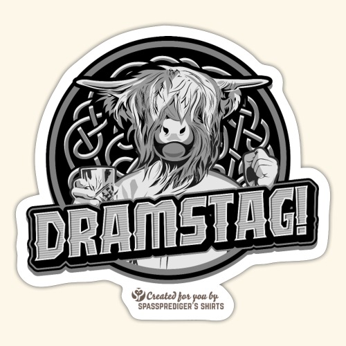 Whisky T-Shirt Spruch Dramstag - Sticker