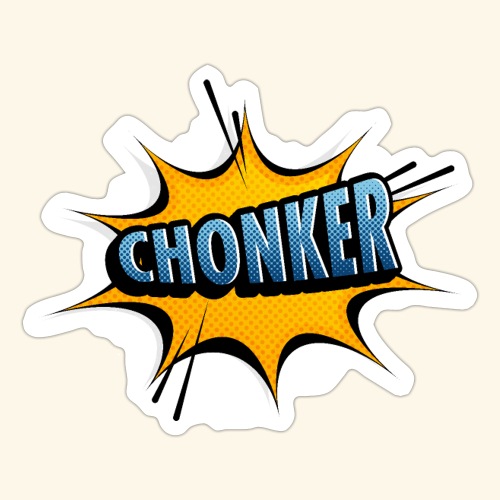 Chonker Comic Theme - Sticker