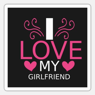 I Love My Girlfriend Stickers | Unique Designs | Spreadshirt