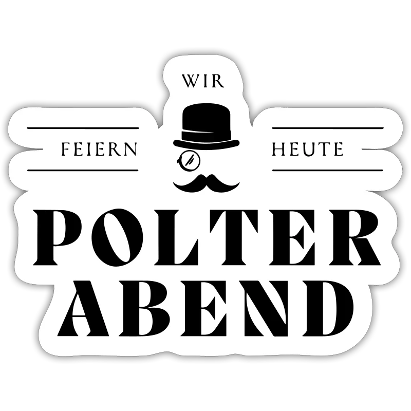 Wir feiern heute Polterabend - Sticker