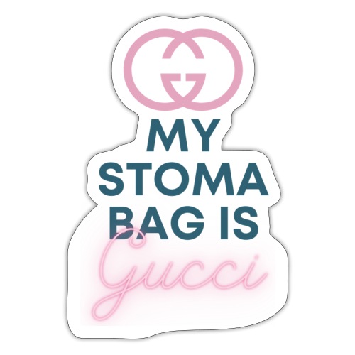 My stoma bag is... - Sticker