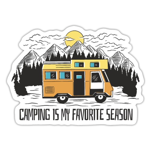 Camping is my favorite season - Caravan Outdoor - Sticker