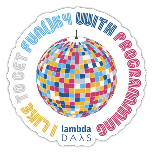 Lambda Days - I like to get funky - disco ball - Naklejka