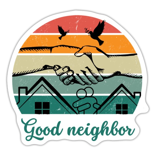 Good neighbor BW - Naklejka