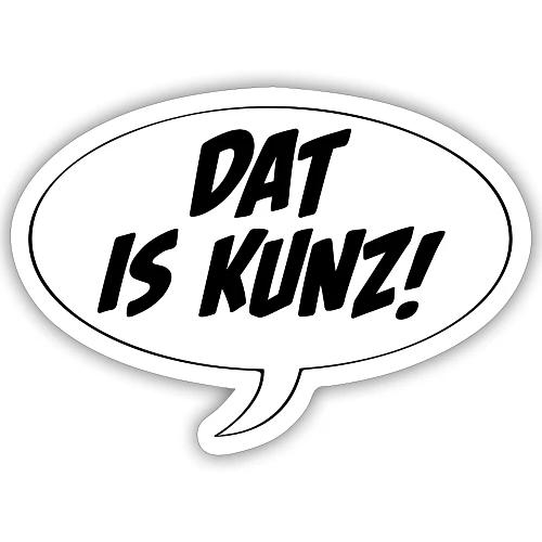 Dat is Kunz! - Sticker Größe S (10 x 10 cm)