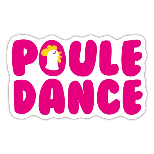 Poule Dance - Autocollant
