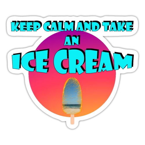 Keep Calm and take an Ice Cream - Autocollant