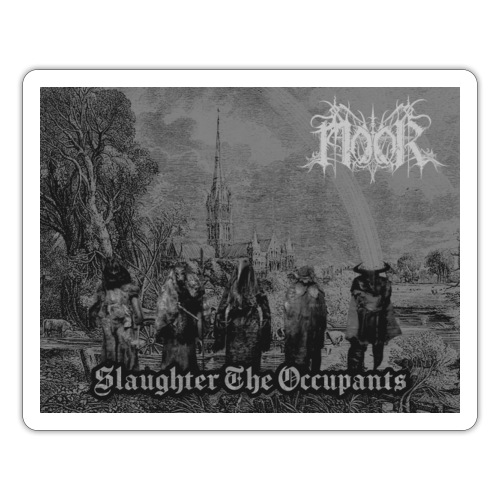 Slaughter the Occupants album art - Klistremerke