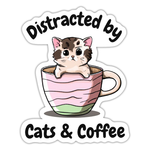 Distracted by cats and coffee - Klistremerke