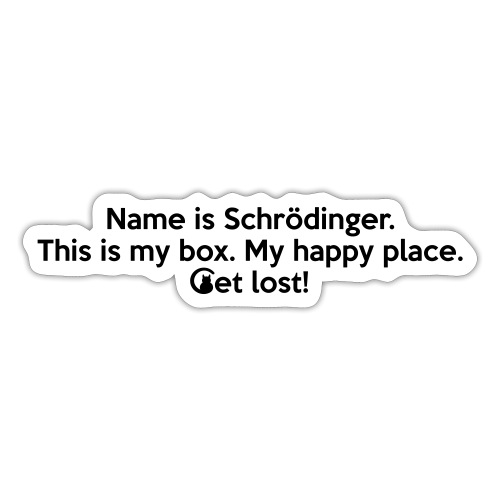Name is Schrödinger … No.3 - Sticker