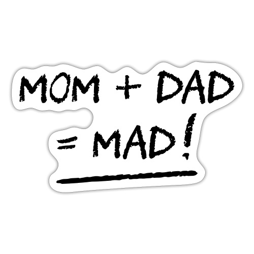 MAMMA + PAPPA = GAL! (familie, pappa, mamma) (fleks) - Klistremerke