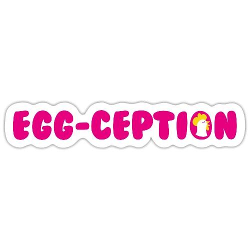 EGG-CEPTION - Sticker taille S (10 x 10 cm)