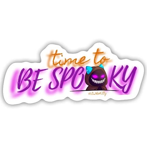 Time to be spooky - Sticker Größe S (10 x 10 cm)