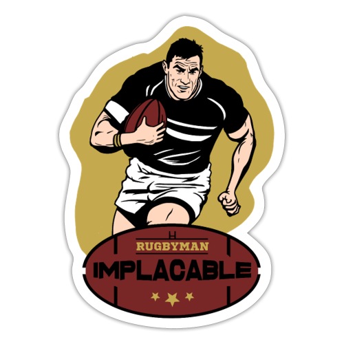 RUGBYMAN IMPLACABLE ! - Autocollant