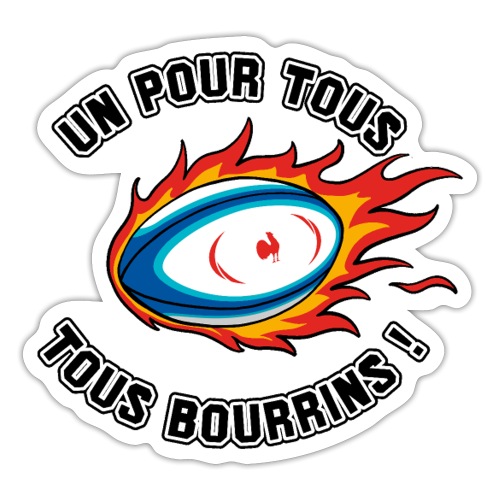 UN POUR TOUS, TOUS BOURRINS ! (rugby) - Sticker