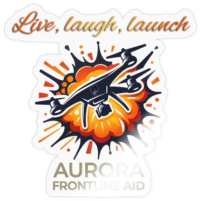 Live, laugh, launch
