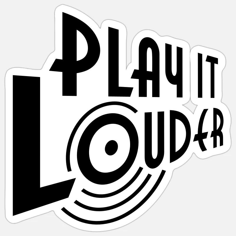 PLAY IT LOUDER - Sticker Größe S (10 x 10 cm) - Mattweiß