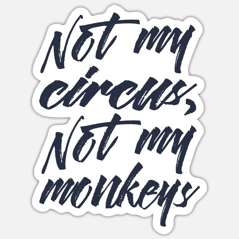 pas mon cirque - Sticker taille S (10 x 10 cm) - blanc mat