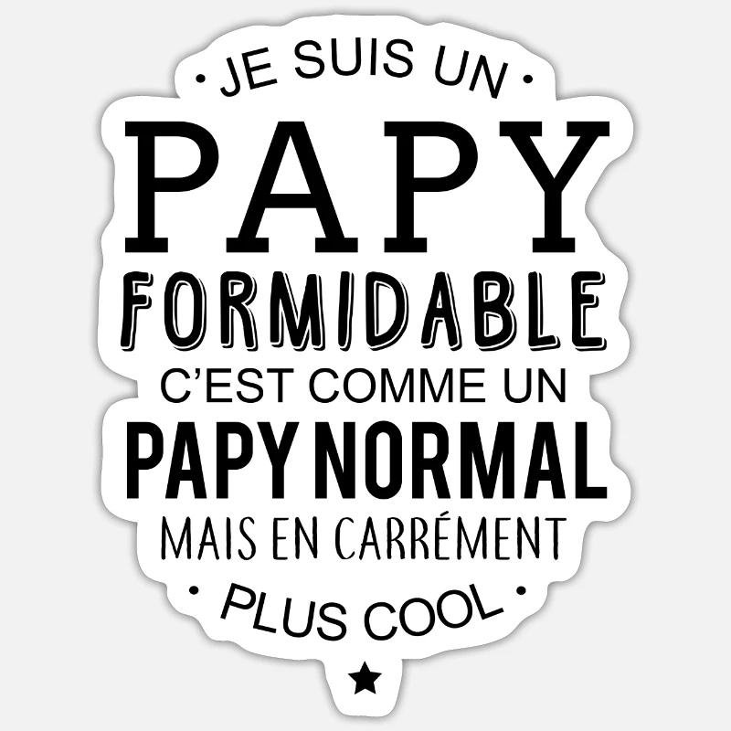 Papy formidable - Sticker taille S (10 x 10 cm) - blanc mat