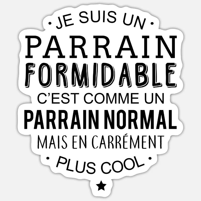 Parrain formidable - Sticker taille S (10 x 10 cm) - blanc mat