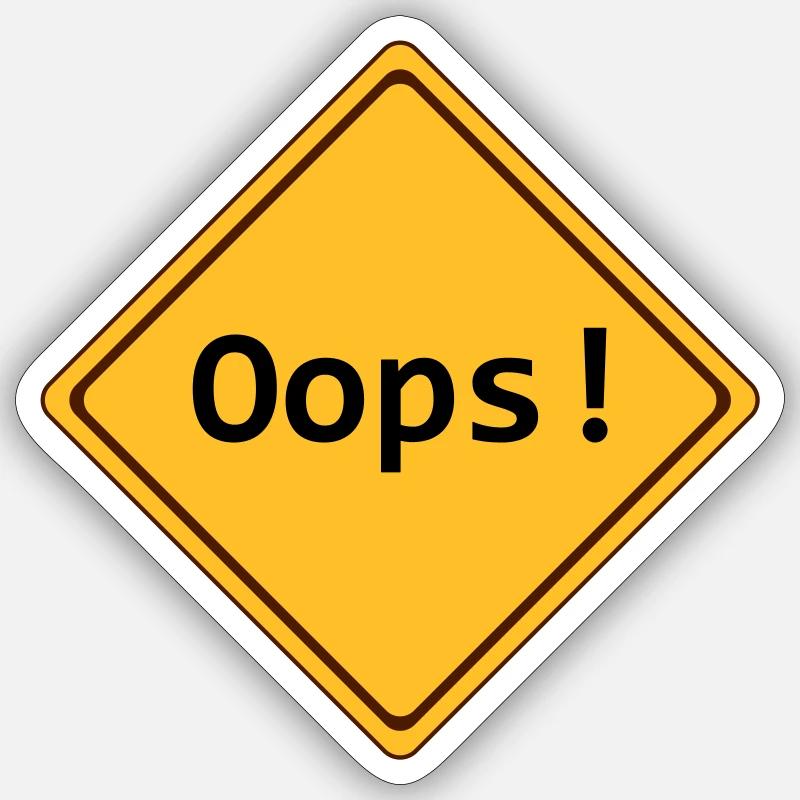 erreur, oups!, adaptable - Sticker taille S (10 x 10 cm) - blanc mat
