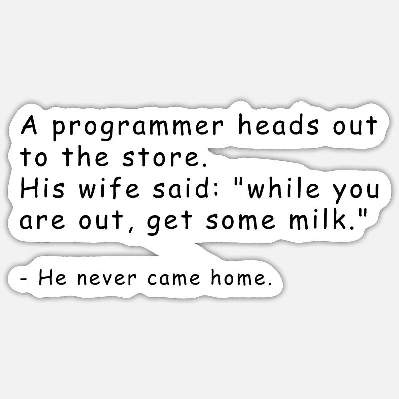 Programmer joke shirt Sticker size S (10 x 10 cm)
