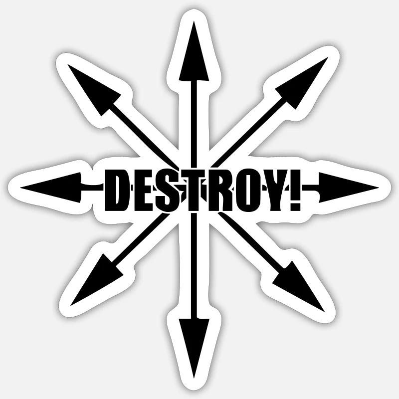 Destroy! Sticker size S (10 x 10 cm)