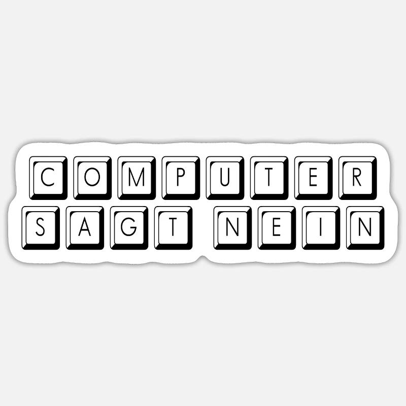 computer says no - Sticker size S (10 x 10 cm) - white matte