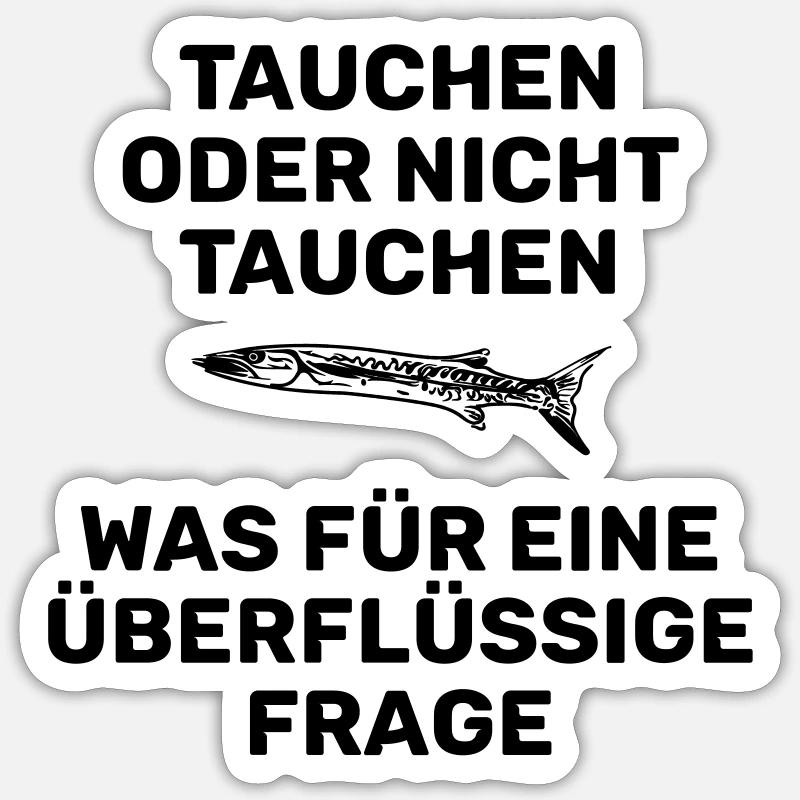TAUCHEN ODER NICHT TAUCHEN - Sticker Größe S (10 x 10 cm) - Mattweiß