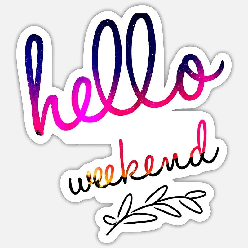 Hello Weekend weekend lettering gift - Sticker size S (10 x 10 cm) - white matte