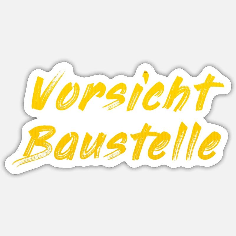 Beware construction site Sticker size S (10 x 10 cm)