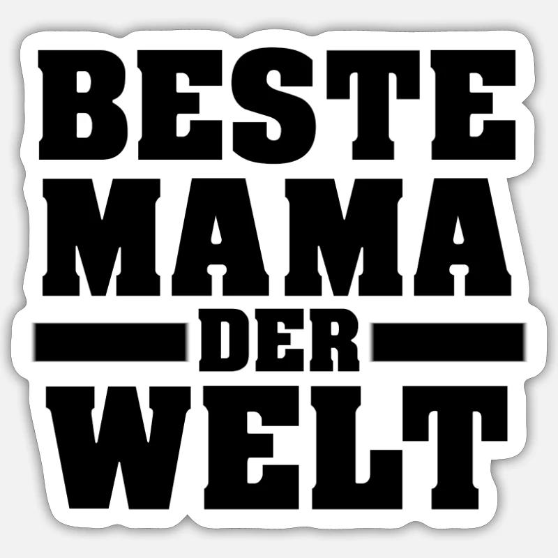 BESTE MAMA DER WELT Geschenk Idee Sticker Größe S (10 x 10 cm)
