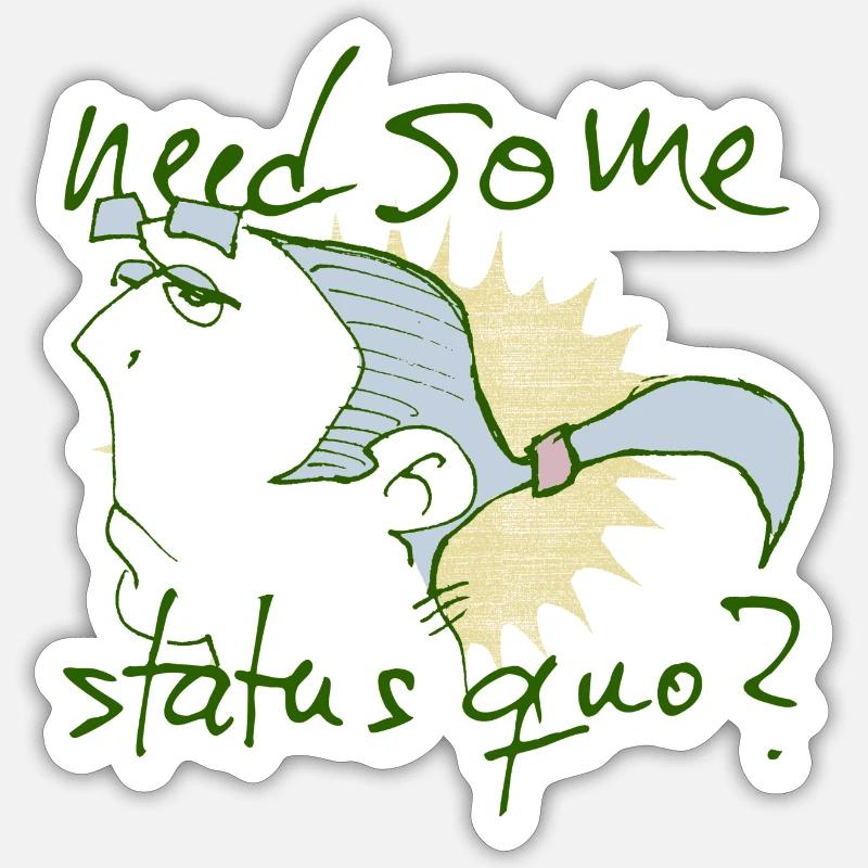 need some status quo? - Sticker Größe S (10 x 10 cm) - Mattweiß
