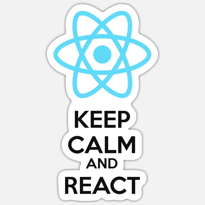 Keep calm and React Sticker size S (10 x 10 cm)