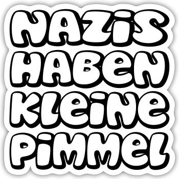 Les nazis ont des petites - Sticker taille S (10 x 10 cm) - blanc mat - Devant