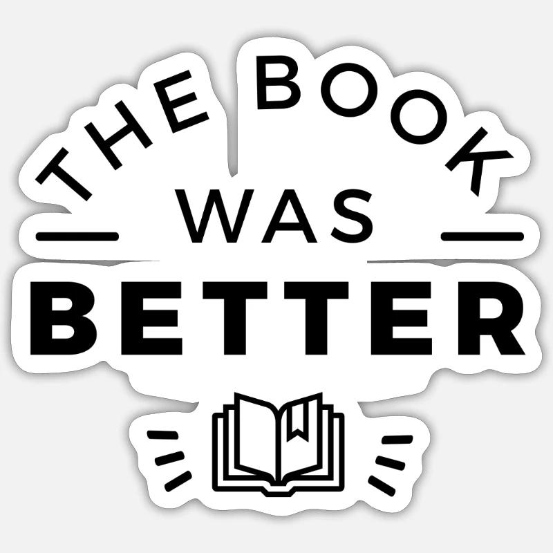 Das Buch war ein besserer Buchliebhaber Sticker Größe S (10 x 10 cm)