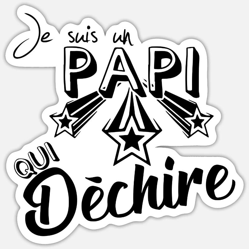 Je suis un papi qui dèchire Sticker taille S (10 x 10 cm)