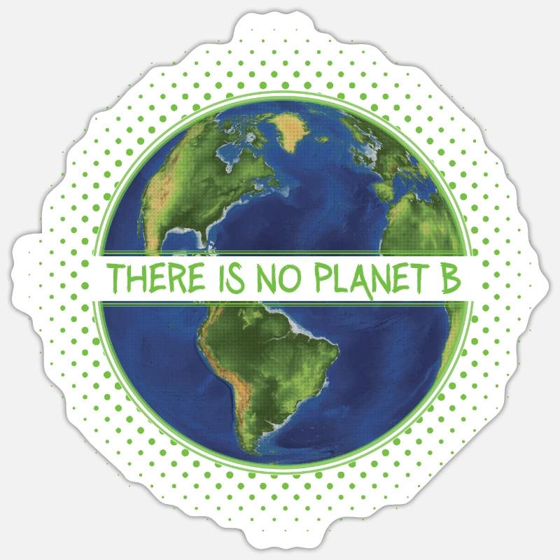 There is No Planet B Klimaschutz Geschenk - Sticker Größe S (10 x 10 cm) - Mattweiß