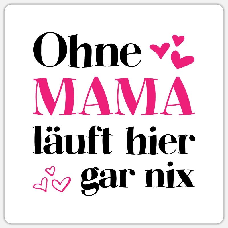Mama Mutter Muttertag Muttertagsgeschenk Poster - Sticker Größe S (10 x 10 cm) - Mattweiß