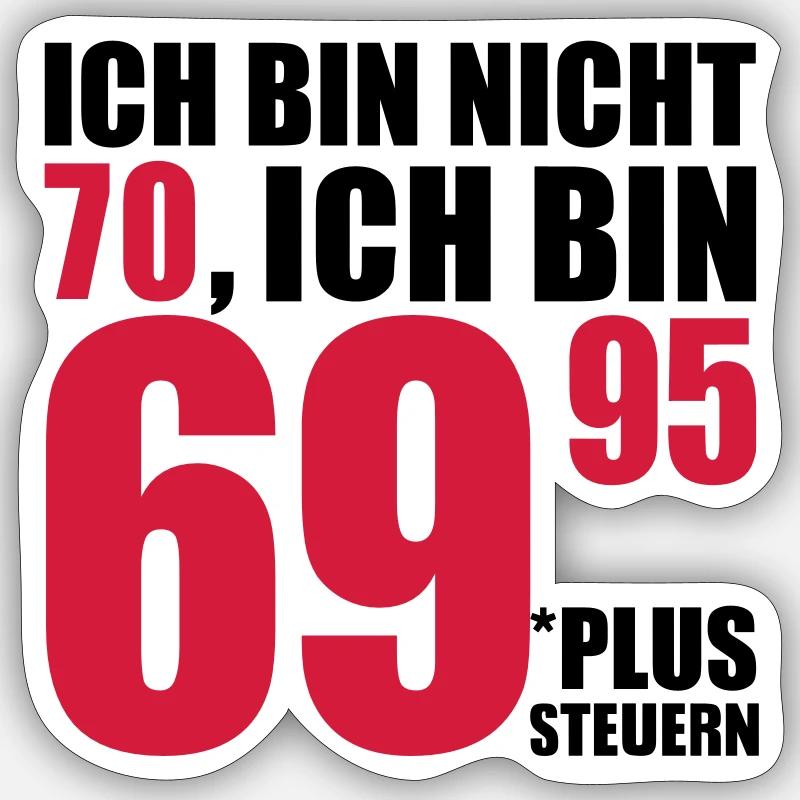 70 Geburtstag - Sticker Größe S (10 x 10 cm) - Mattweiß